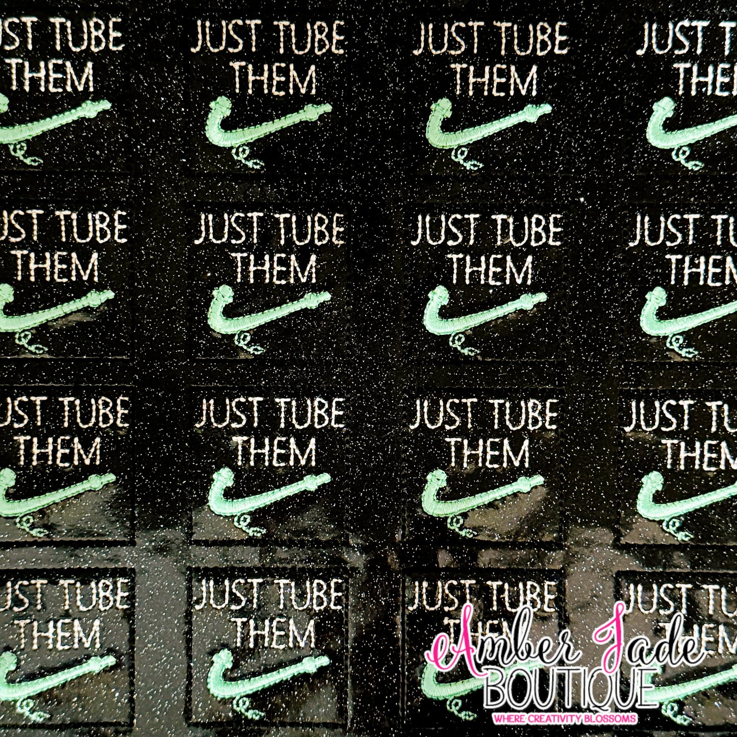 Just Tube Them