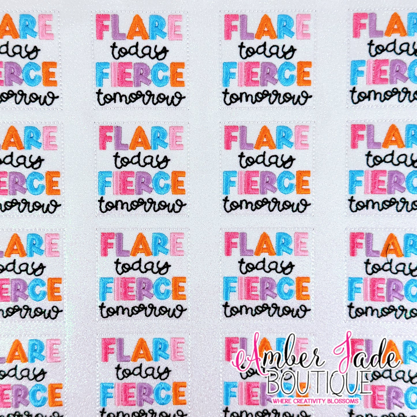 Flare Today Fierce Tomorrow
