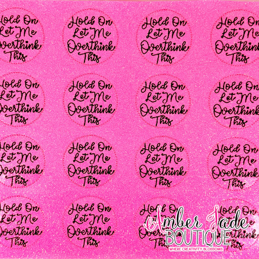 Hold on let me overthink this - HOT PINK