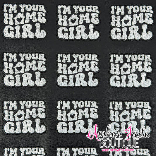 I'm Your Home Girl