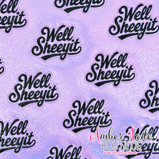 Well Sheeyit - PURPLE