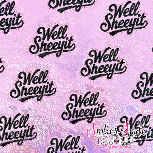 Well Sheeyit - PINK