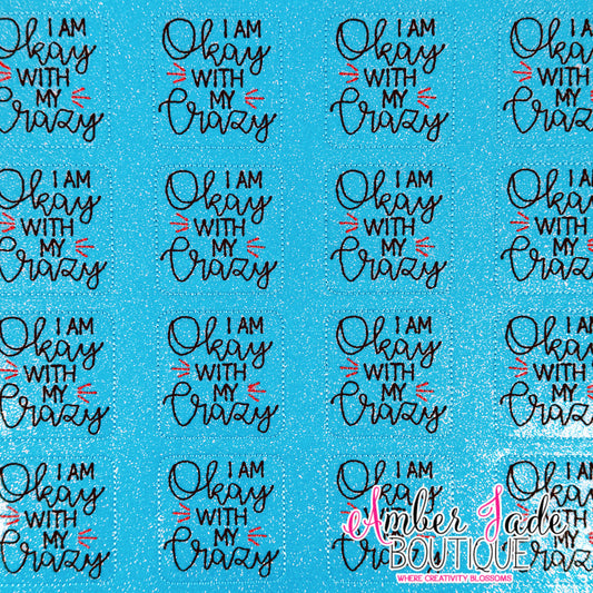 I Am Okay With My Crazy