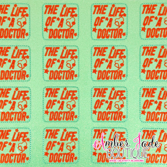 The Life of a Doctor