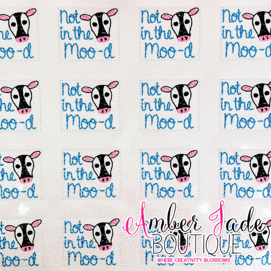 Not In The Moo-d